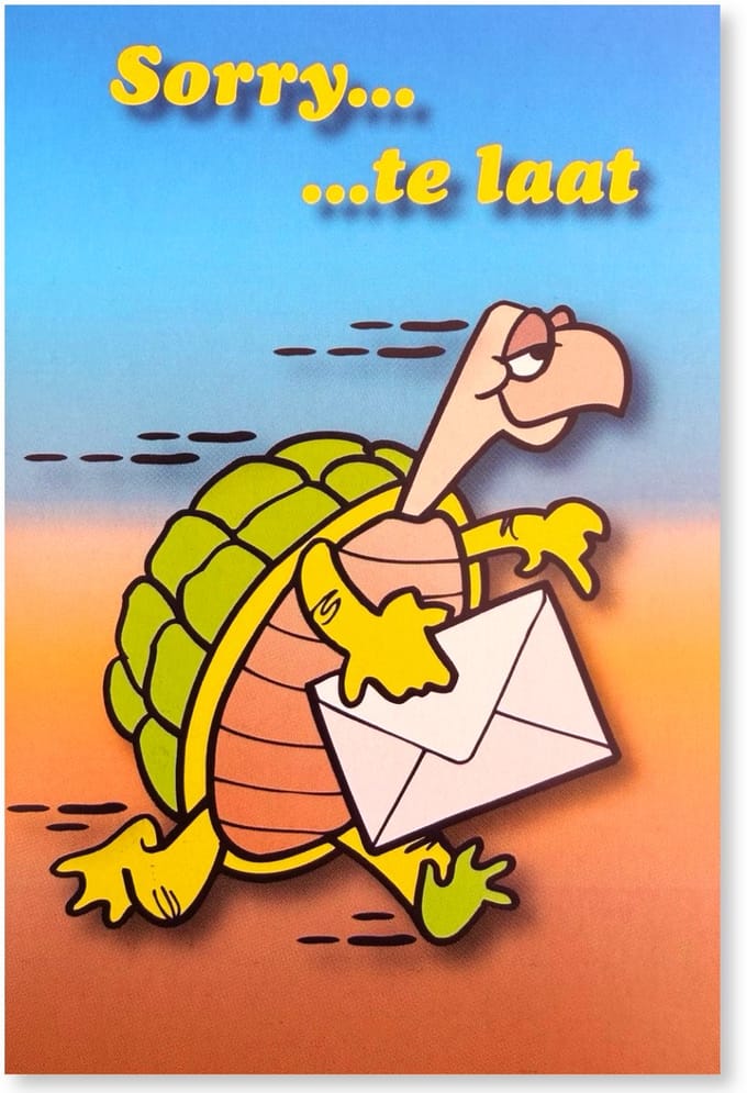 Sorry… Te Laat Wenskaart - Verjaardag Vergeten - 12 x 17 cm - gevouwen kaart Inclusief envelop