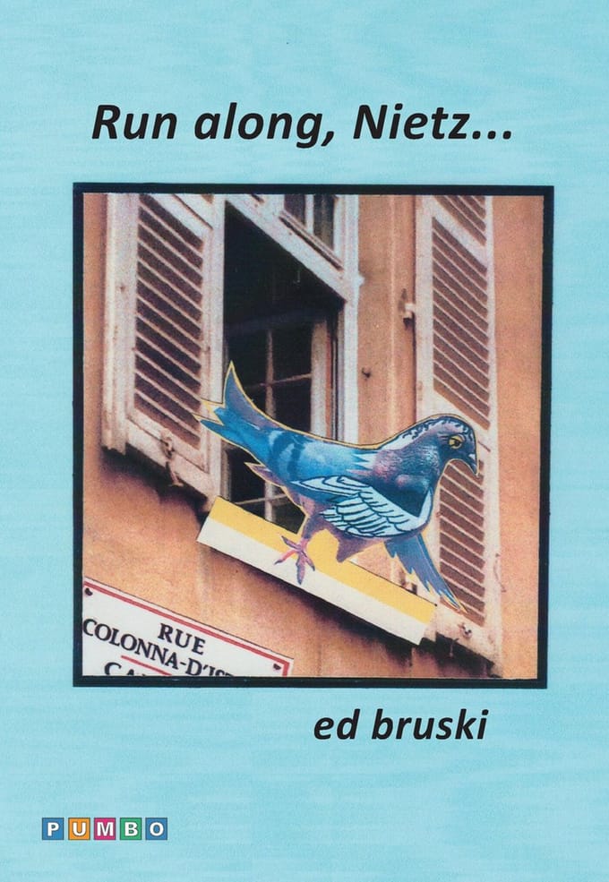 Run Along, Nietz... - Ed Bruski