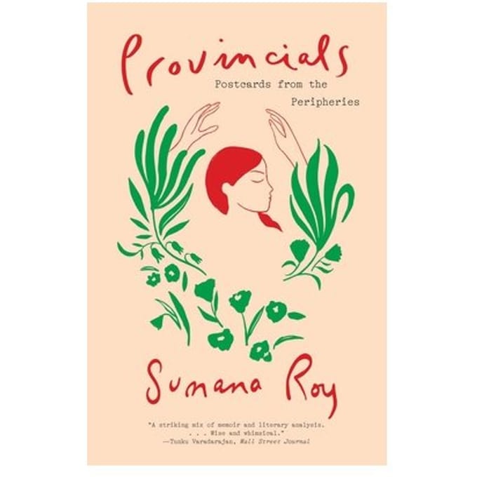 Provincials - Sumana Roy