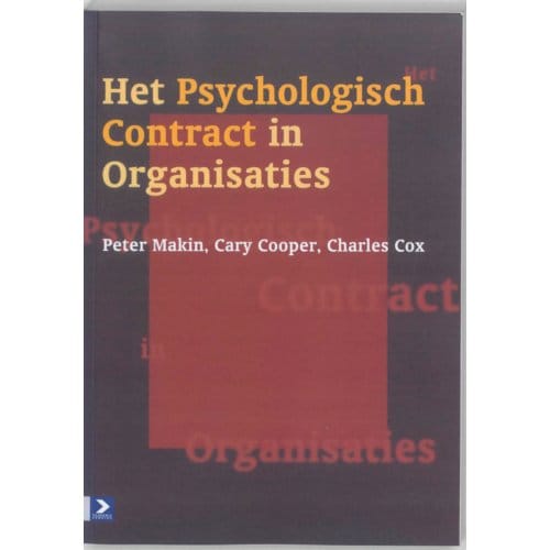 Het Psychologisch Contract In Organisaties - P.J. Makin