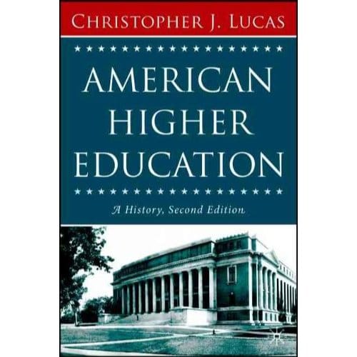 American Higher Education, Second Edition - Christopher J. Lucas