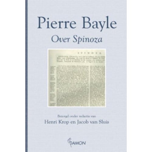 Over Spinoza - P. Bayle