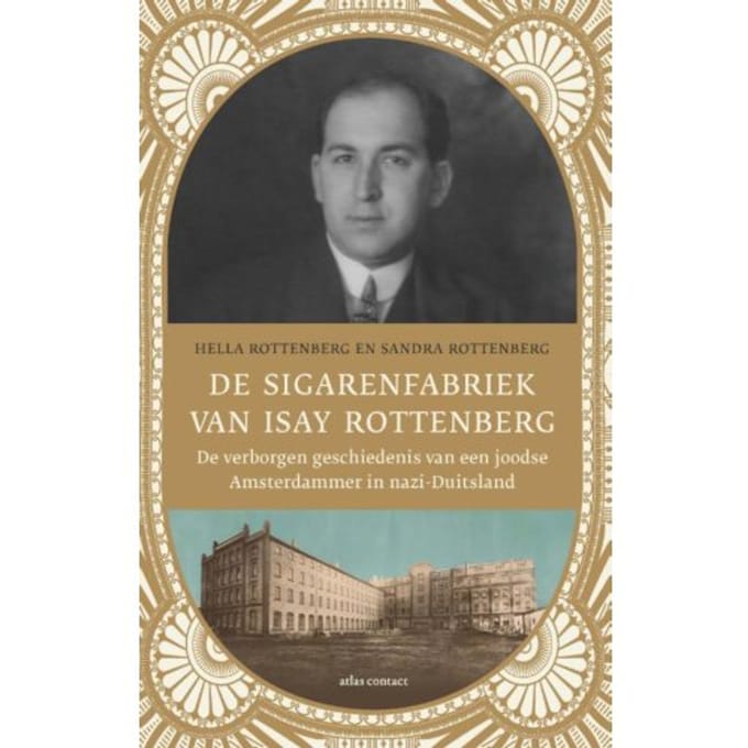 De Sigarenfabriek Van Isay Rottenberg - Hella Rottenberg