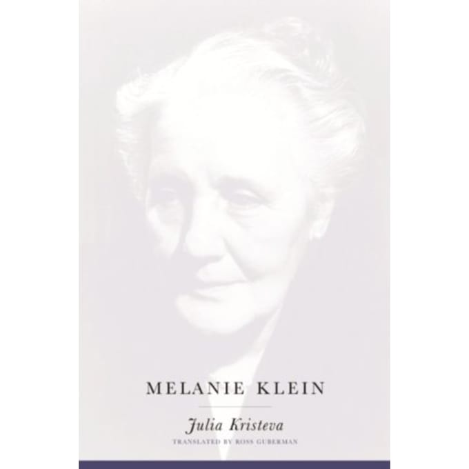 Melanie Klein - Julia Kristeva