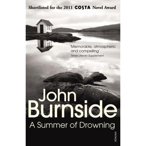 A Summer Of Drowning - John Burnside