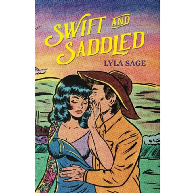 Swift And Saddled - Rebel Blue Ranch - Lyla Sage