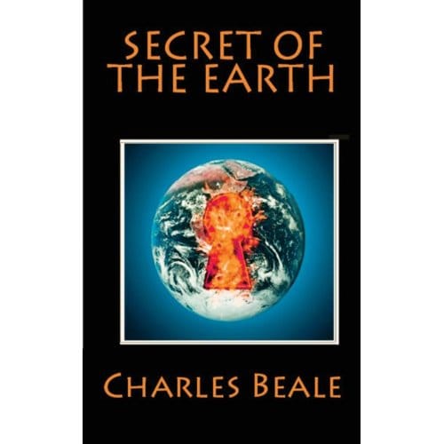 The Secret Of The Earth - Charles Willing Beale