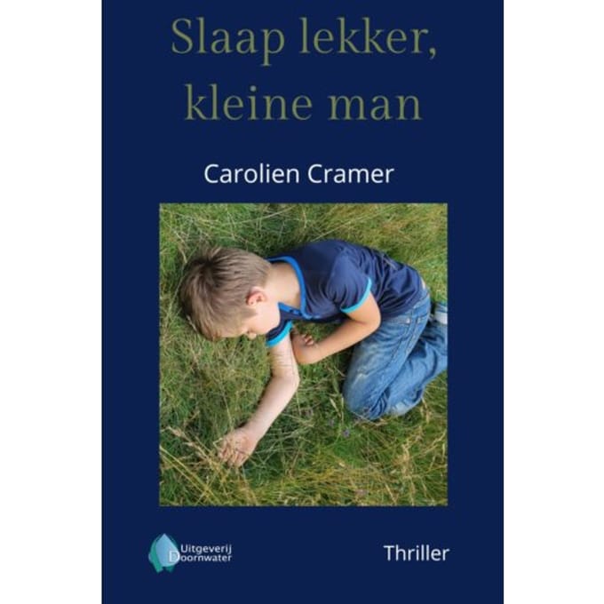 Slaap Lekker, Kleine Man - Carolien Cramer