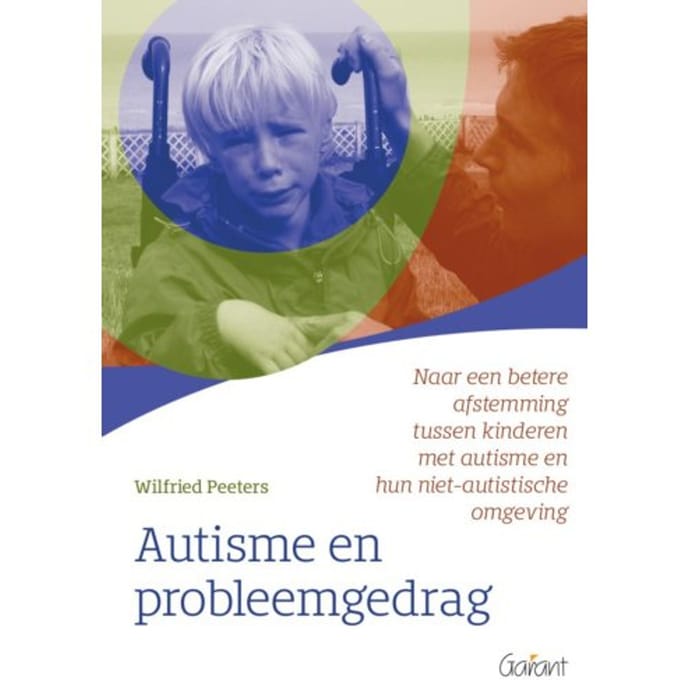 Autisme En Probleemgedrag - Wilfried Peeters