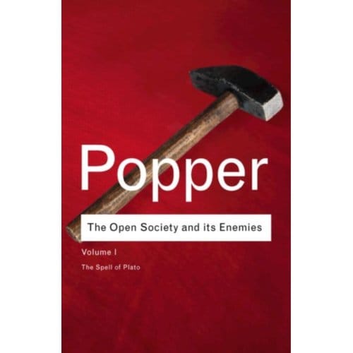 The Open Society And Its Enemies Volume 1 - Routledge Classics - Popper, Karl