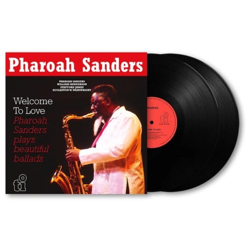 Welcome To Love - Pharoah Sanders