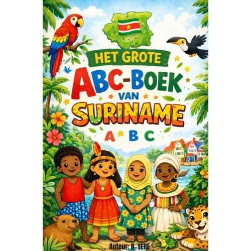 Het Grote Abc-Boek Van Suriname - R. Yere