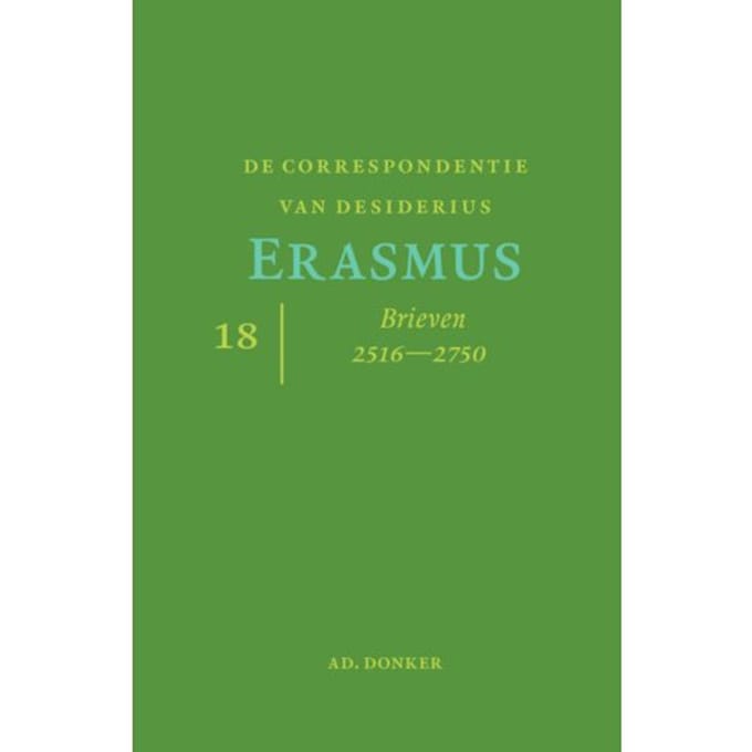 De Correspondentie Van Desiderius Erasmus / Deel 18 - Desiderius Erasmus