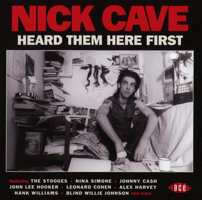 Nick Cave Heard Them Here First