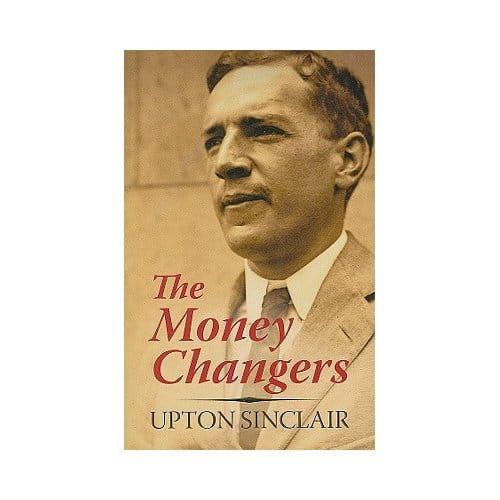 The Money Changers - Upton Sinclair