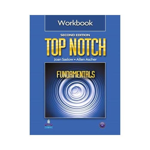 Top Notch Fundamentals Workbook - Joan M. Saslow