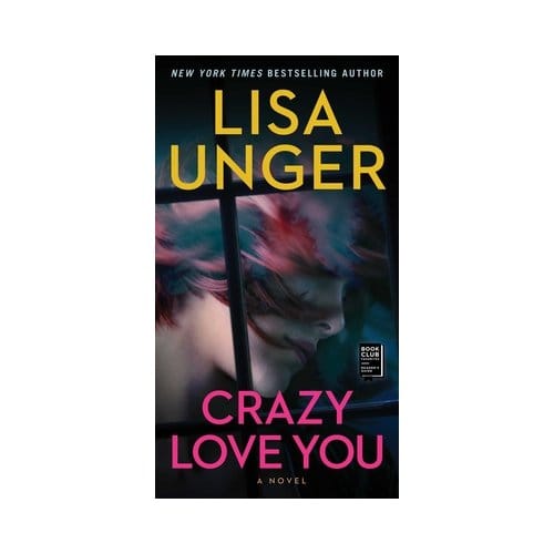 Crazy Love You - Lisa Unger