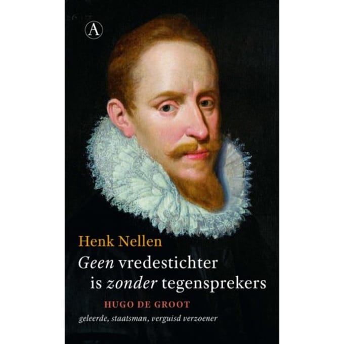 Geen Vredestichter Is Zonder Tegensprekers - Henk Nellen