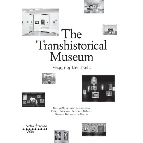 The Transhistorical Museum - Vis- - Eva Wittocx