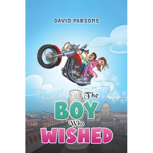 The Boy Who Wished - David Parsons