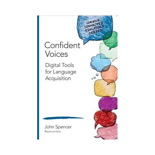 Confident Voices: Digital Tools For Language Acquisition - Spencer