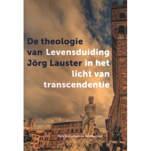 Levensduiding In Het Licht Van Transcendentie: - Rick Benjamins