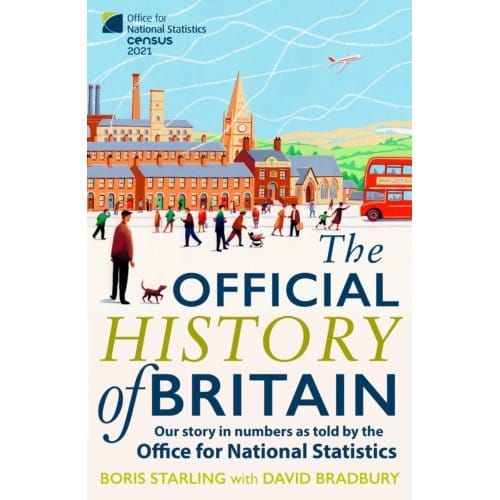 The Official History Of Britain - Boris Starling