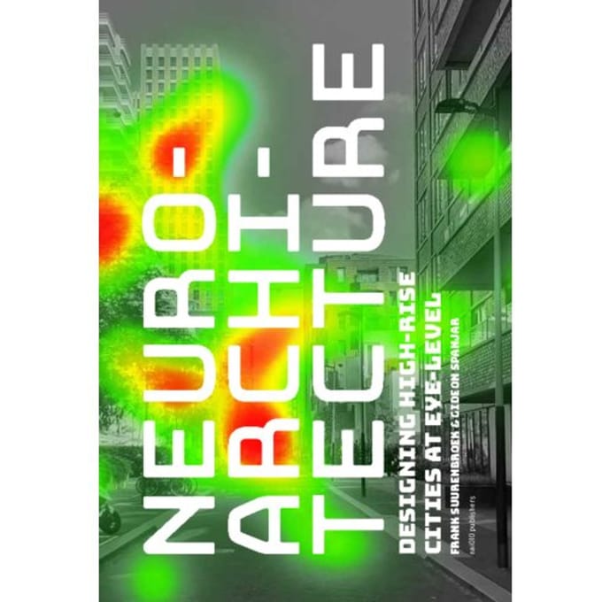 Neuroarchitecture - Frank Suurenbroek