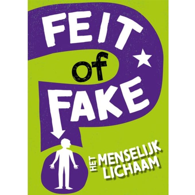 Het Menselijk Lichaam - Feit Of Fake - Izzi Howell