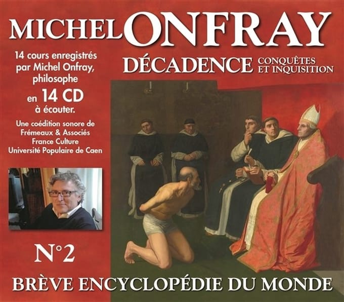 Michel Onfray - Decadence Vol. 2 - Conquetes Et Inquisition (14 CD)