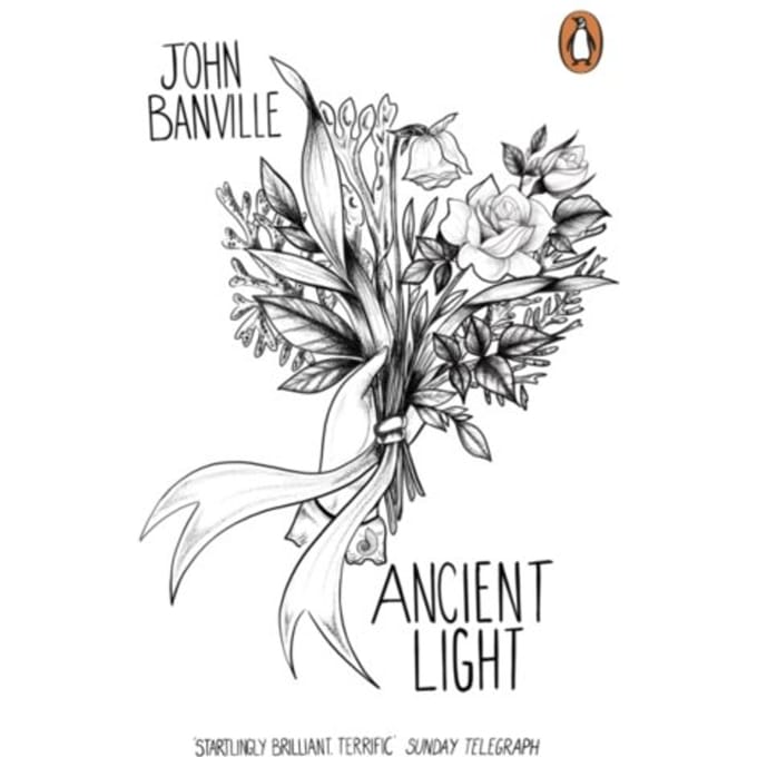 Ancient Light - Penguin Essentials - John Banville