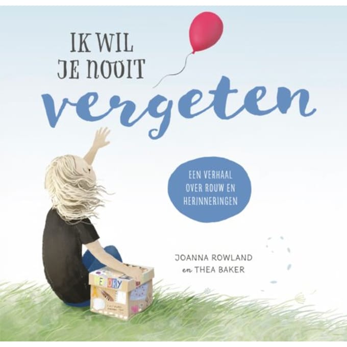 Ik Wil Je Nooit Vergeten - Joanna Rowland