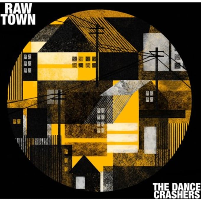 The Dance Crashers - Raw Town (CD)