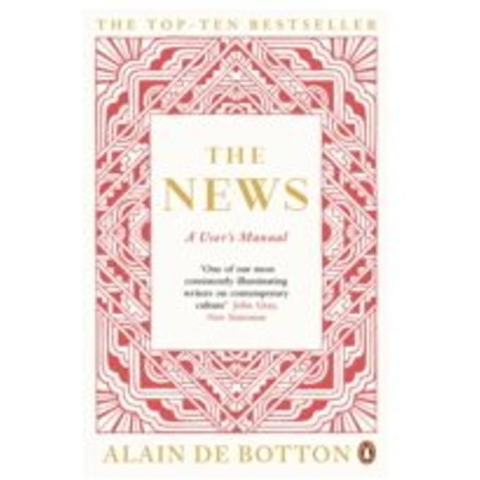 The News : A User's Manual - Alain de Botton