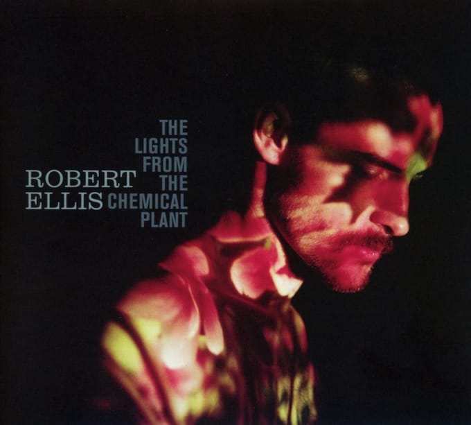 The Lights From The Chemical Plant - Robert Ellis