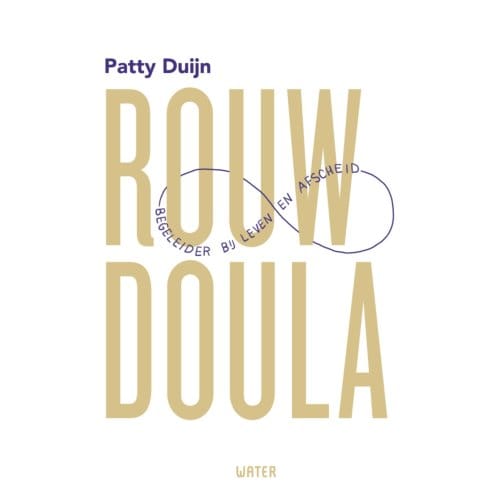Rouwdoula - Patty Duijn