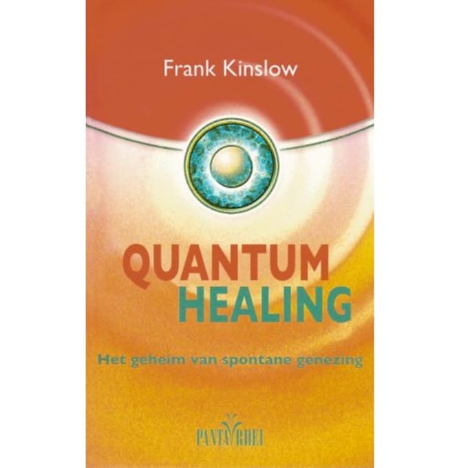 Quantum Healing - F. Kinslow