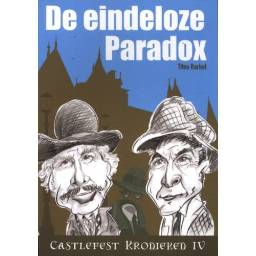 De Eindeloze Paradox - De Castlefest Kronieken - Theo Barkel