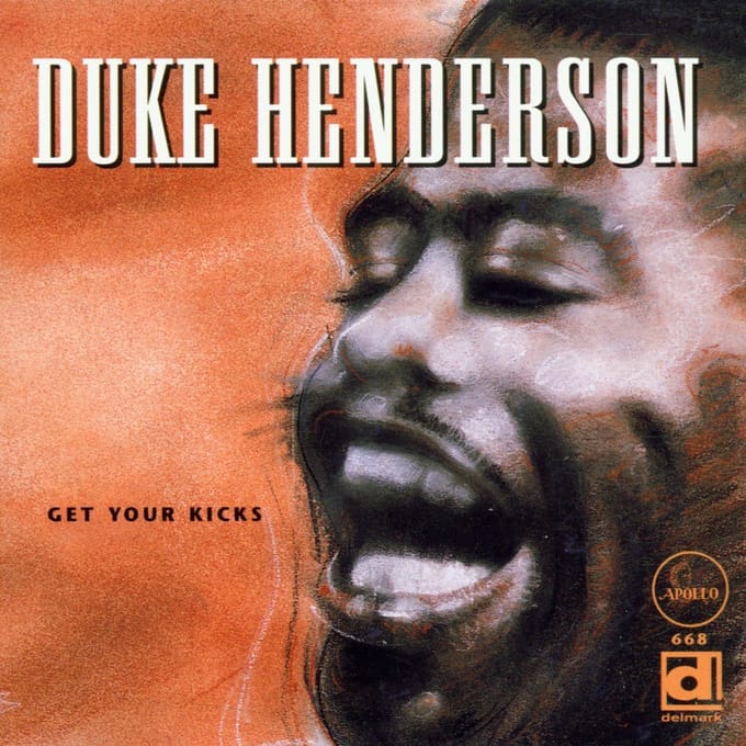 Duke Henderson - Get Your Kicks (CD)