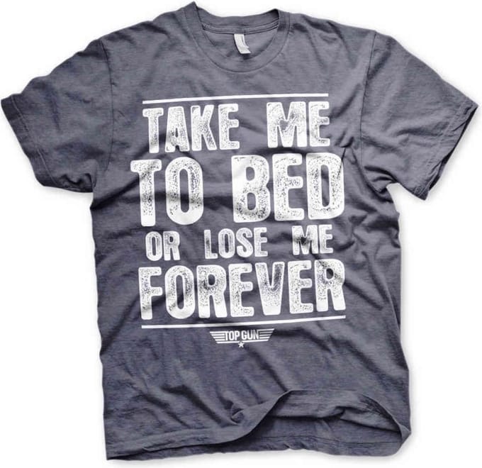 Top Gun Heren Tshirt -L- Take Me To Bed Or Lose Me Forever Blauw
