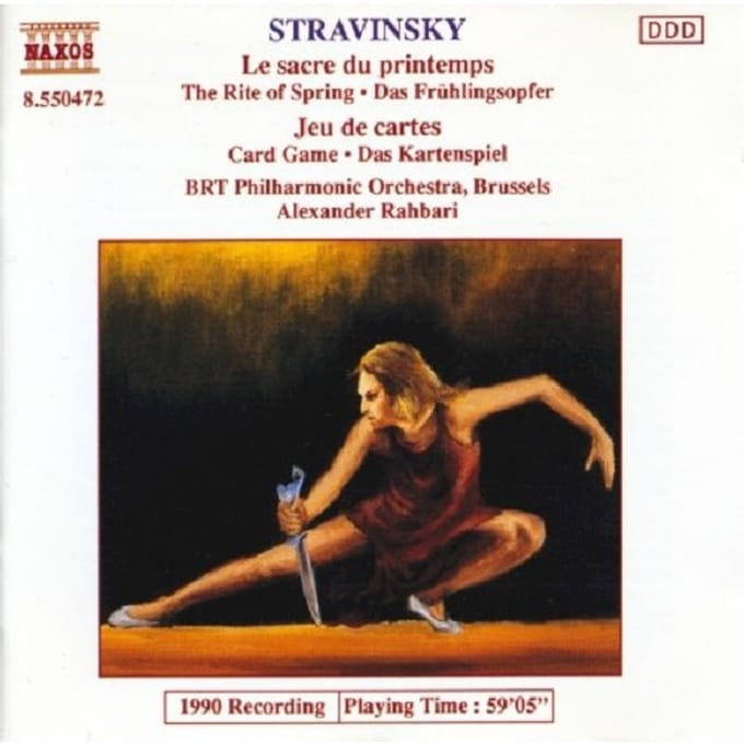 BRT Philharmonic Orchestra Brussels, Alexander Rahbari - Stravinsky: Le Sacre Du Printemps | Jeu De Cartes (CD)