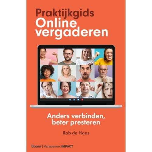 Praktijkgids Online Vergaderen - Rob de Haas