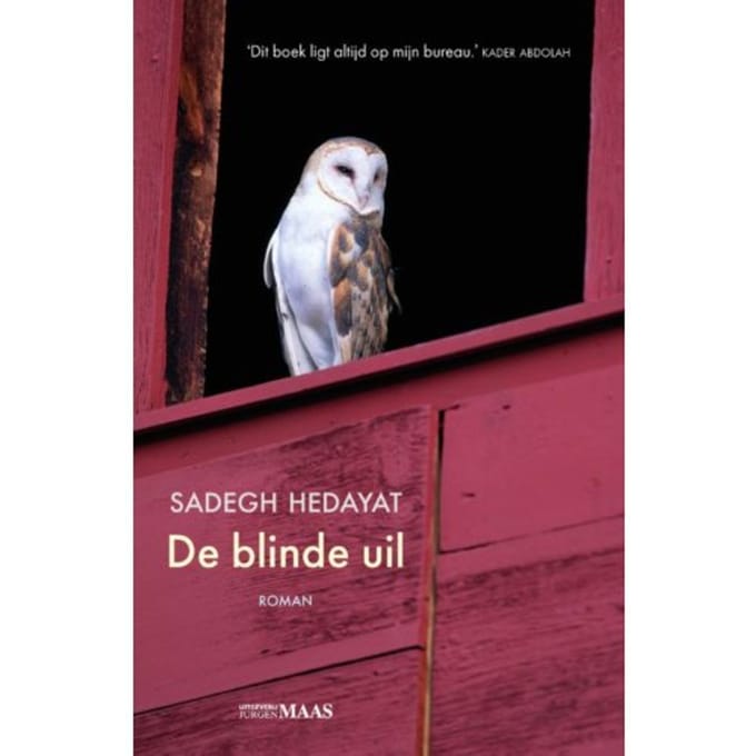 De Blinde Uil - Sadegh Hedayat