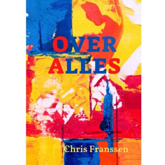 Over Alles - Chris Franssen