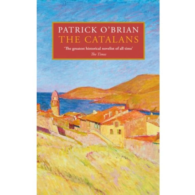 The Catalans - Patrick O’Brian