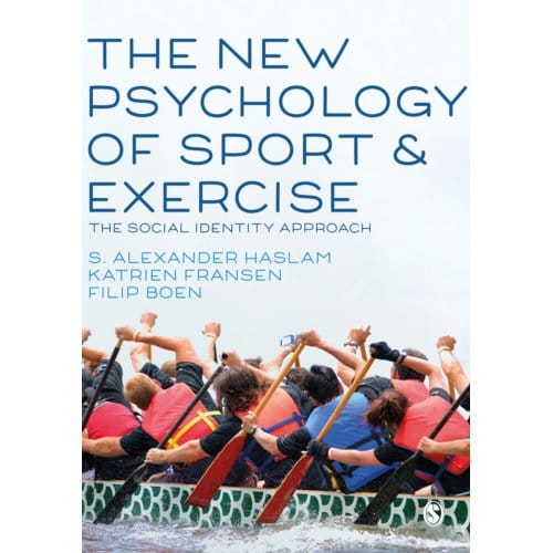 The New Psychology Of Sport And Exercise - S. Alexander Haslam
