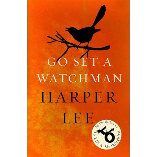 Go Set A Watchman - Harper Lee