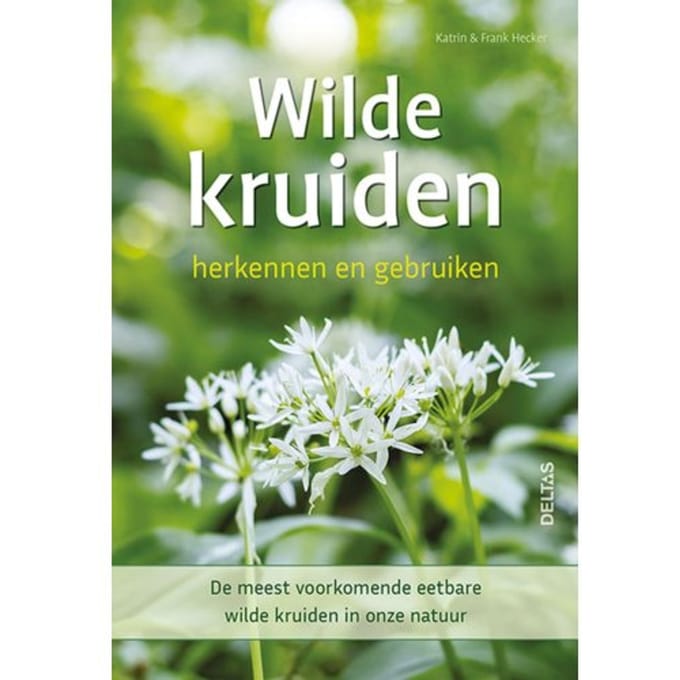 Wilde Kruiden Herkennen En Gebruiken - Katrin Hecker