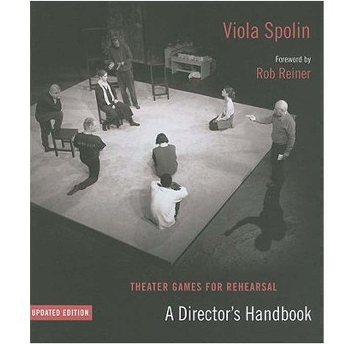 Theater Games For Rehearsal - Spolin, Viola