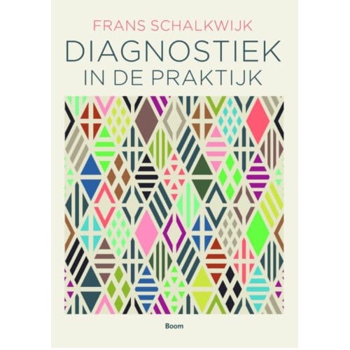 Diagnostiek In De Praktijk - Frans Schalkwijk